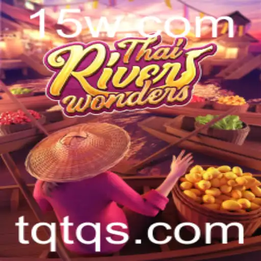 Descubra as Maravilhas do Jogo ThaiRiverWonders